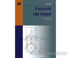 A mszaki rajz alapjai Trmrtan