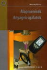 Alapmrsek anyagvizsglatok