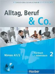 Alltag, Beruf & Co. KB+Ab A1/2