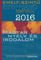 Magy nyelv s ir. szbeli emelt szint rett. 2016