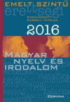 Magy nyelv s ir. szbeli emelt szint rett. 2016